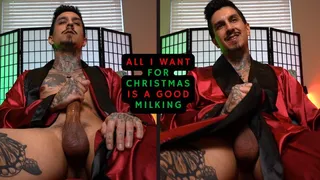 All I Want For Christmas Is A Good Milking