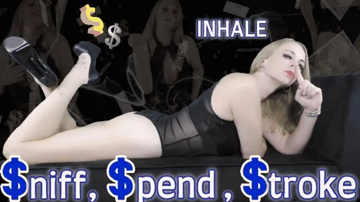 Sniff, Spend, Stroke