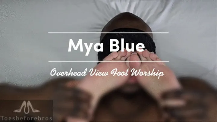 Mya Blue Overhead View Foot Worship