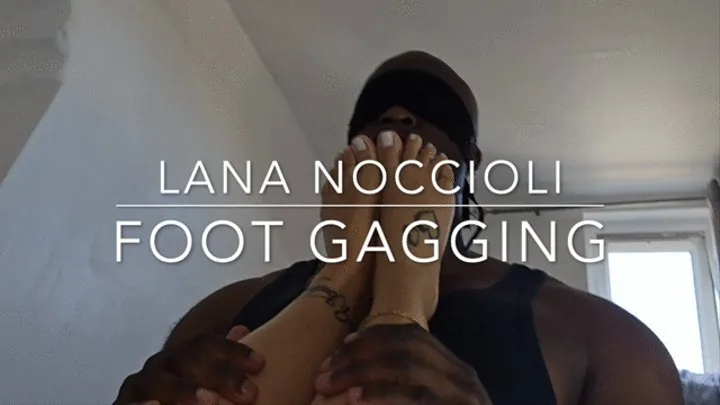 Lana Noccioli Foot Gagging