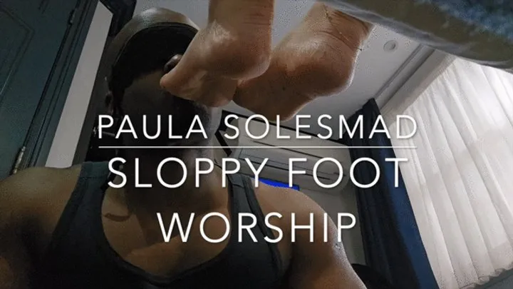 Paula Solesmad Sloppy Foot Worship