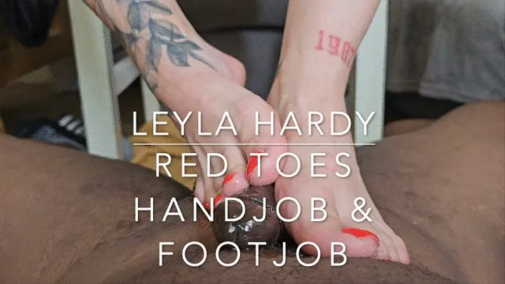 Leyla Hardy Red Toes Handjob &amp; Footjob