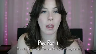 Pay For It