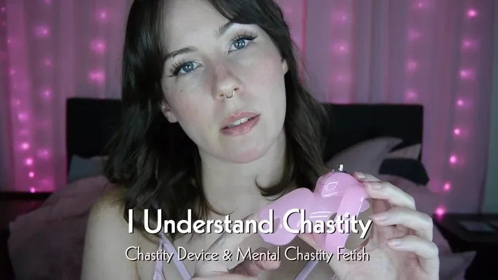 I Understand Chastity