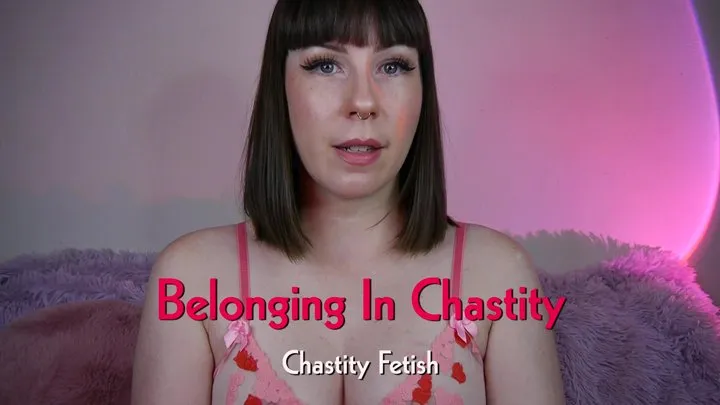 Belonging In Chastity