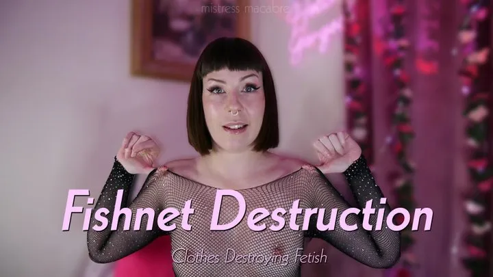 Fishnet Destruction