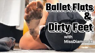 Ballet Flats and Dirty Feet with MissDiamondx