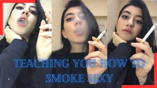 Teaching You How to Smoke Sexy