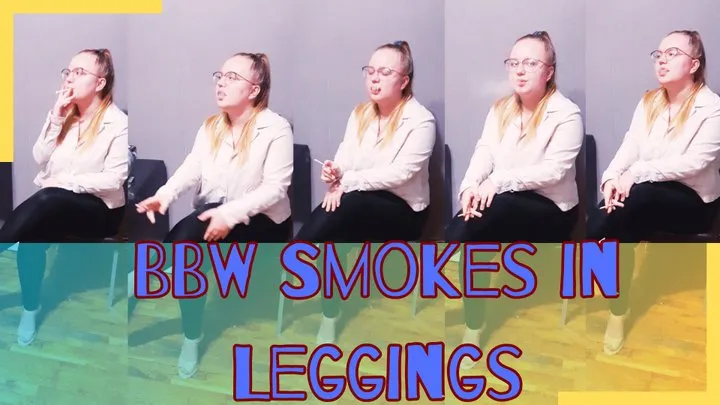 BBW Smokes in Leggings