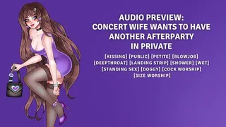 Concert Wife Wants To Have Another Afterparty - In Private