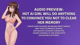 Hot AI Girl Will Do Anything to Convince You Not to Clear Her Memory
