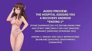 The Hospital Assigns You A Recovery Android - Ending 1 (Rough)