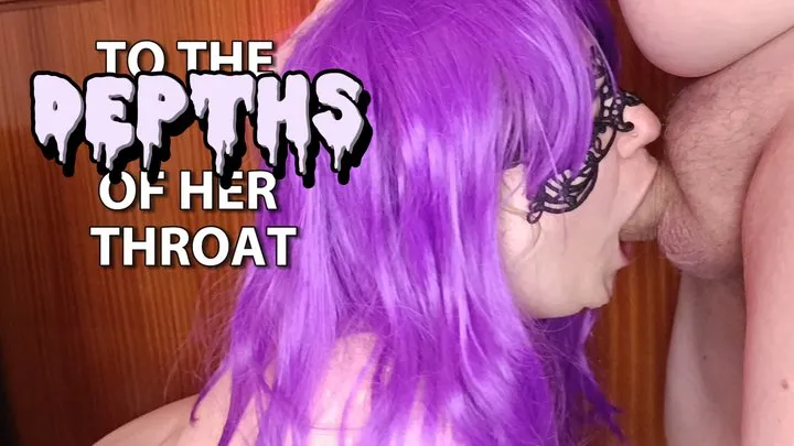 TO THE DEPTHS OF HER THROAT - Karmen