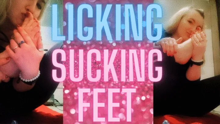 (58) LICKING, SUCKING FEET1