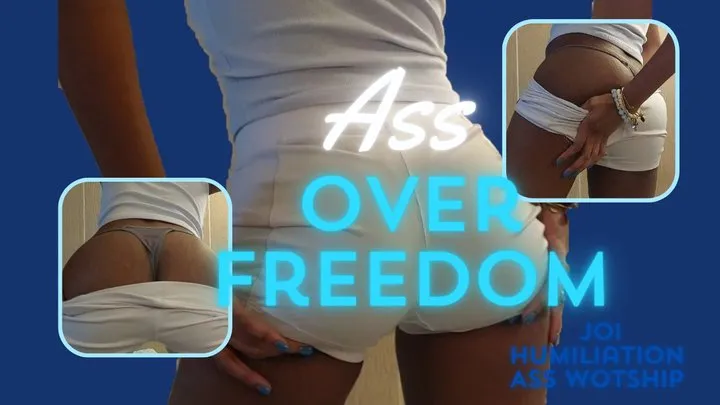 Ass Over Freedom