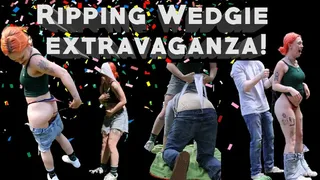 Ripping Wedgie Extravaganza!