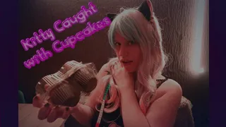 Kitty caught with cupcakes - I get caught eating cupcakes and am made to eat the whole lot while getting humiliated and fondled!