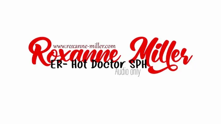 ER- HOT Doctor SPH - Audio