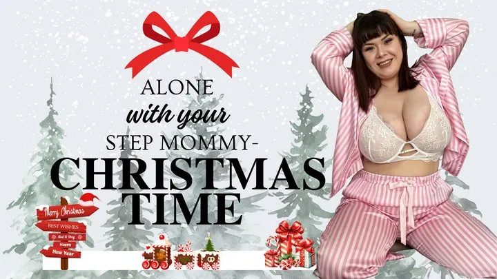 Alone with your step-mommy- Christmas time