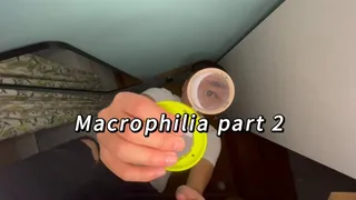 Macrophilia part 2