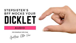 Stepsister's BFF Mocks Your Dicklet | Audio Only