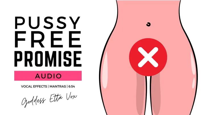 Pussy-Free Promise | Audio Only