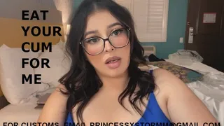 Eat Your Cum For Me - Princess Storm loves watching you stroke but she's decided to take things one step further in this sexy JOI featuring a cum countdown, cum eating instructions, and more