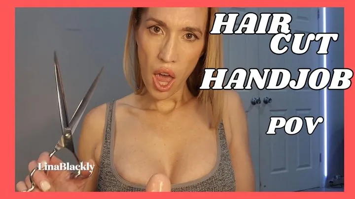 Haircut POV Handjob