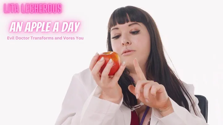 Doctor Transforms You Into an Apple and Eats You featuring Transformation Fetish, Giantess, Vore, Doctor and Patient, Belly Fetish, Eating with Lita Lecherous