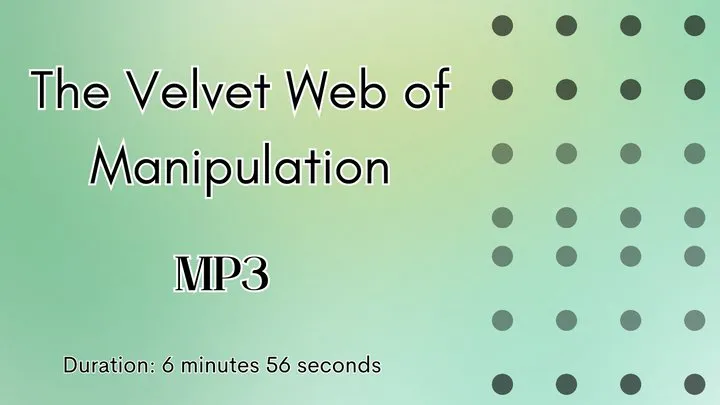 The Velvet Web of Manipulation MP3