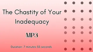 The Chastity of Your Inadequacy MP3