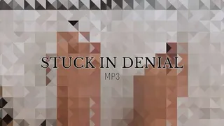 Stuck In Denial MP3