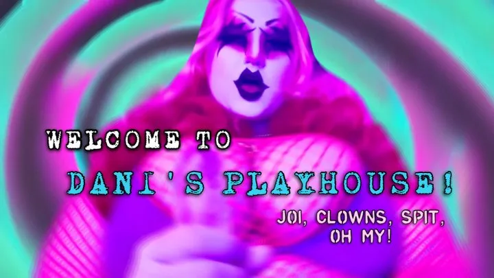 welcome to dani's playhouse - clown JOI