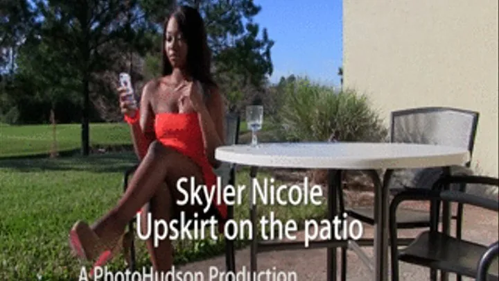 Upskirt on the patio - Skyler Nicole