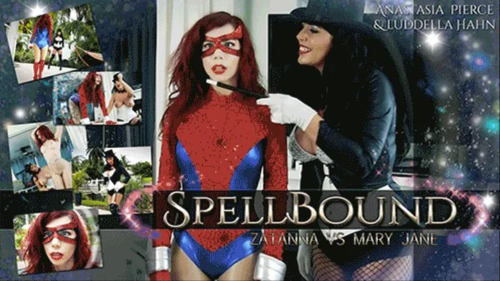 SPELLBOUND, Zatanna vs MaryJane, PHONE or