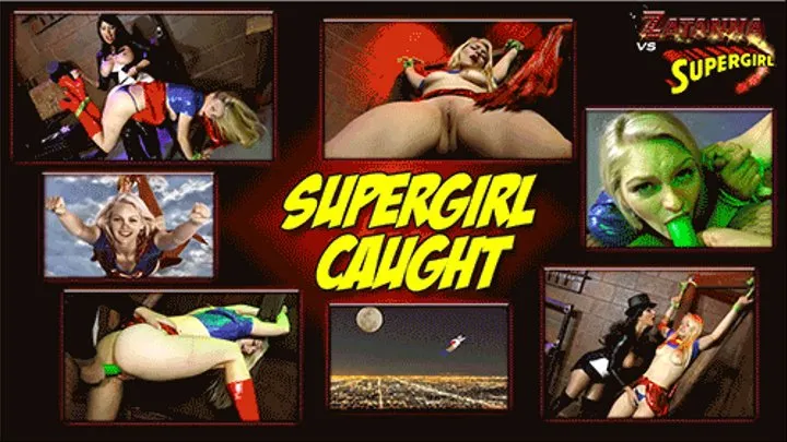 SuperGirl Caught