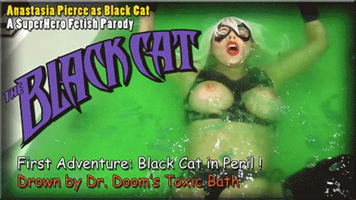 Black Cat in Peril - Trap by Dr Doom Toxic Bath