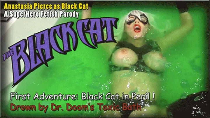 BLACK CAT AP, Season 1- Episode 1 Doctor Doom Toxic Bath Peril (29min - ) with Anastasia Pierce