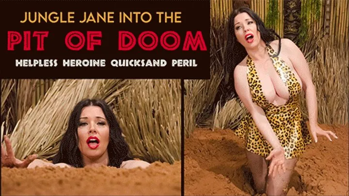 Jungle Jane into the PIT OF DOOM, Helpless Heroine in Quicksand - MP4