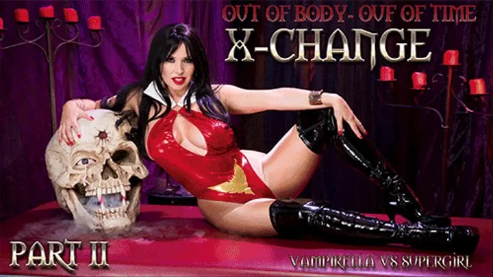 Body X-CHANGE- Vampirella vs Supergirl Pt 2