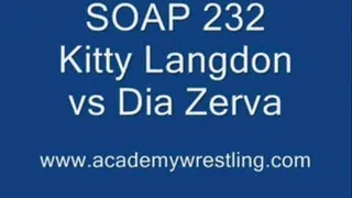 SOAP 232 Dia vs Kitty part 1 of 4