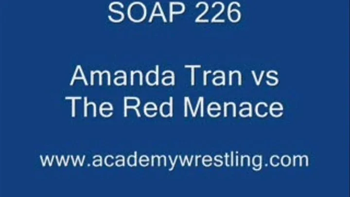 SOAP 226: Amanda Tran vs the Red Menace