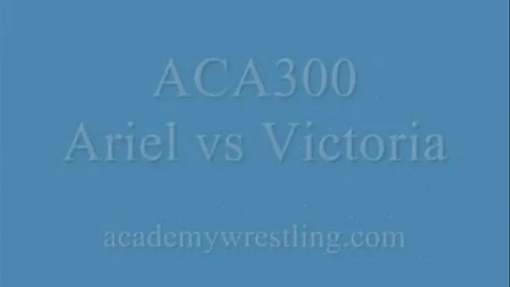 ACA 300: Victoria vs Ariel p3 of 4