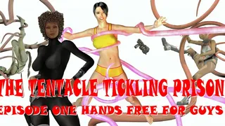 Tentacle Tickling Prison Episode One Hands Free Edition for Guys