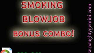 032 (320) Smoking BlowJob Combo Pack!