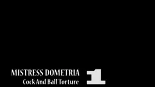 Mistress Dometria - Cock And Ball - Part 1