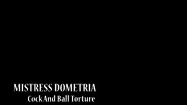 Mistress Dometria - Cock And BAll - Part 9