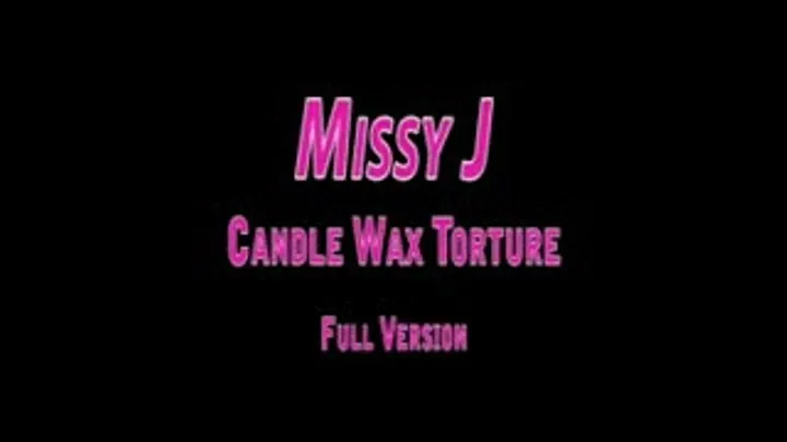 Missy J - Candlewax