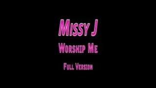 Missy J - Worship Me - Full Version