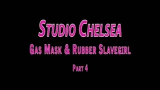 Studio Chelsea - Gas Masks and Rubber Slavegirl - Part 4